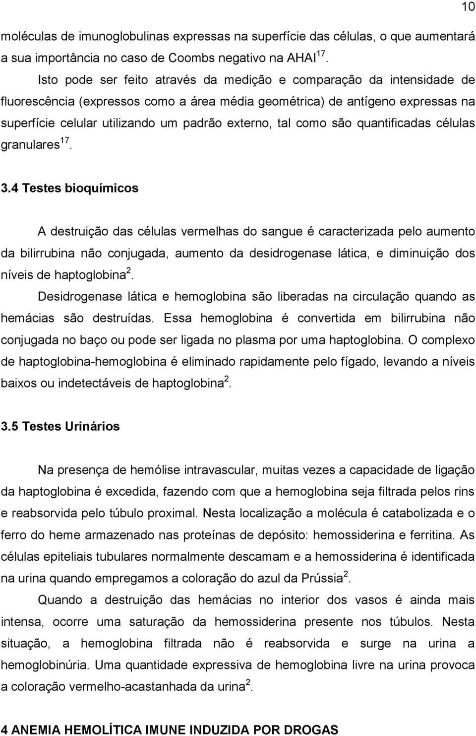 tal como são quantificadas células granulares 17. 3.