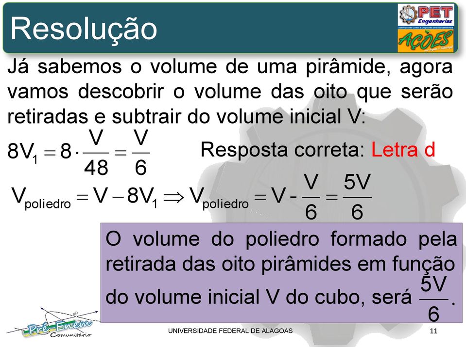 d 48 6 5 poliedro 8 poliedro - 6 6 O volume do poliedro formado pela retirada das