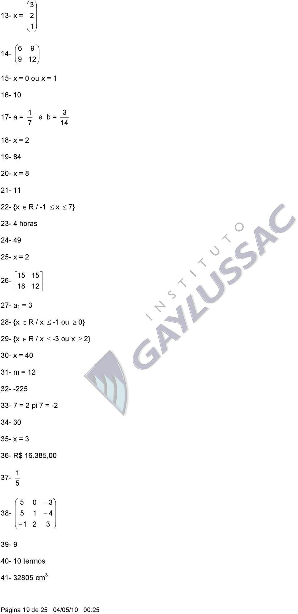 9- { R / - ou } - = - m = - -5-7 = pi 7 = - - 5- = 6- R$