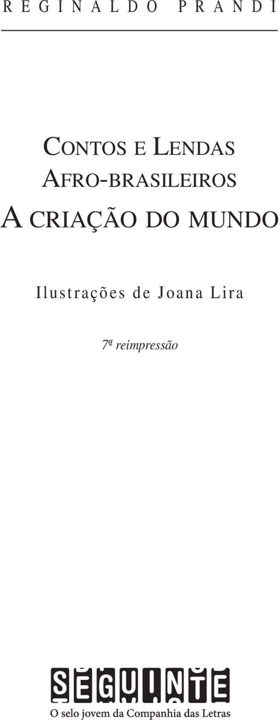 AFRO-BRASILEIROS A CRIAÇÃO DO