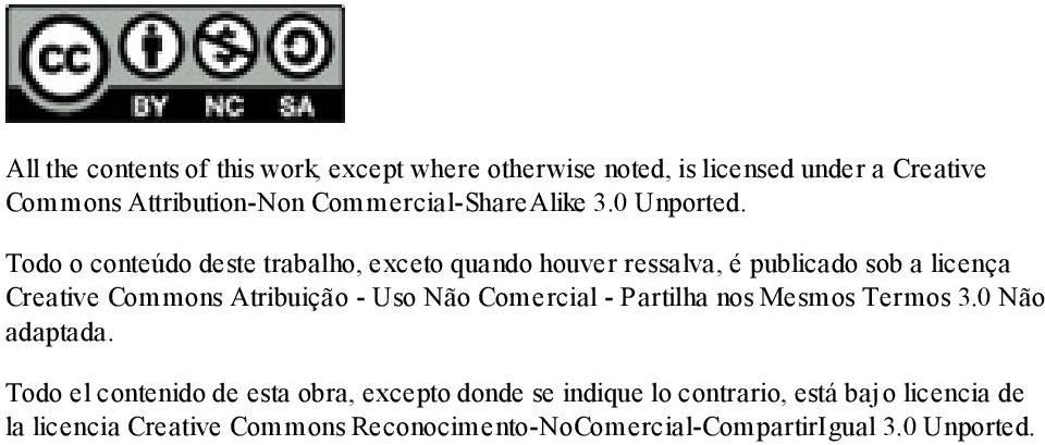 Todo o conteúdo deste trabalho, exceto quando houver ressalva, é publicado sob a licença Creative Commons Atribuição - Uso Não