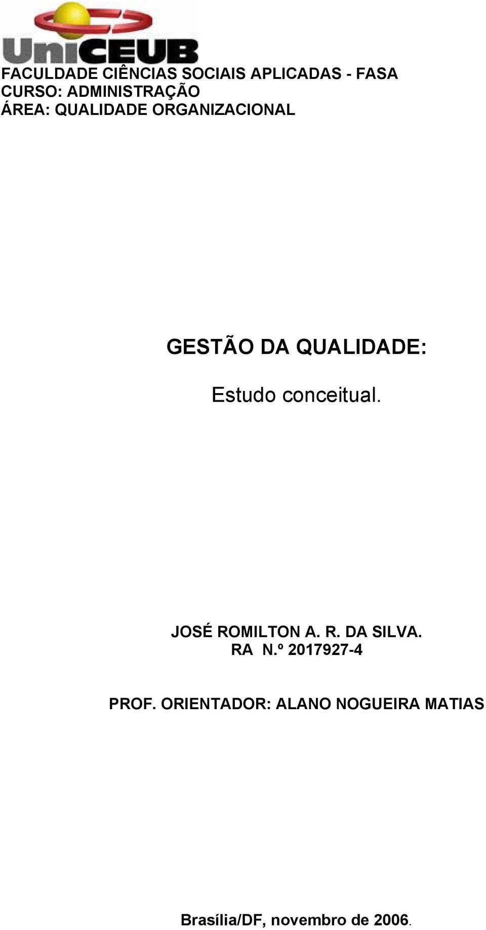 QUALIDADE: Estudo conceitual. JOSÉ ROMILTON A. R. DA SILVA.