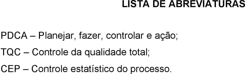 ação; TQC Controle da qualidade