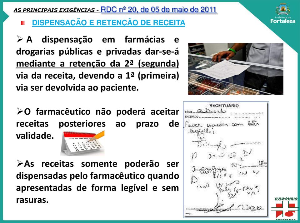 1ª (primeira) via ser devolvida ao paciente.