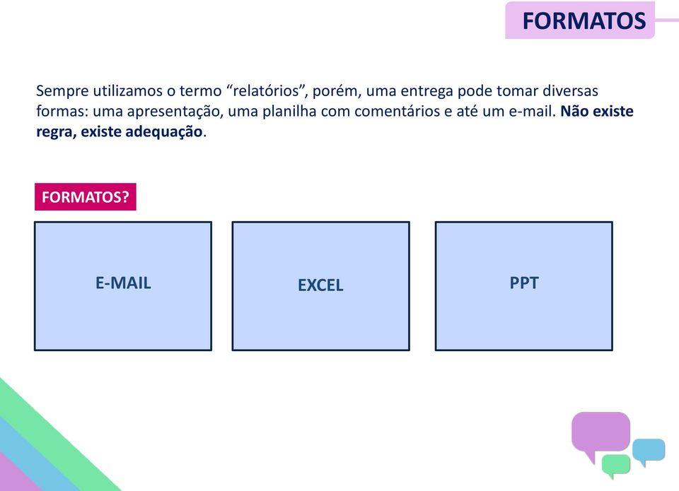 apresentação, uma planilha com comentários e até um