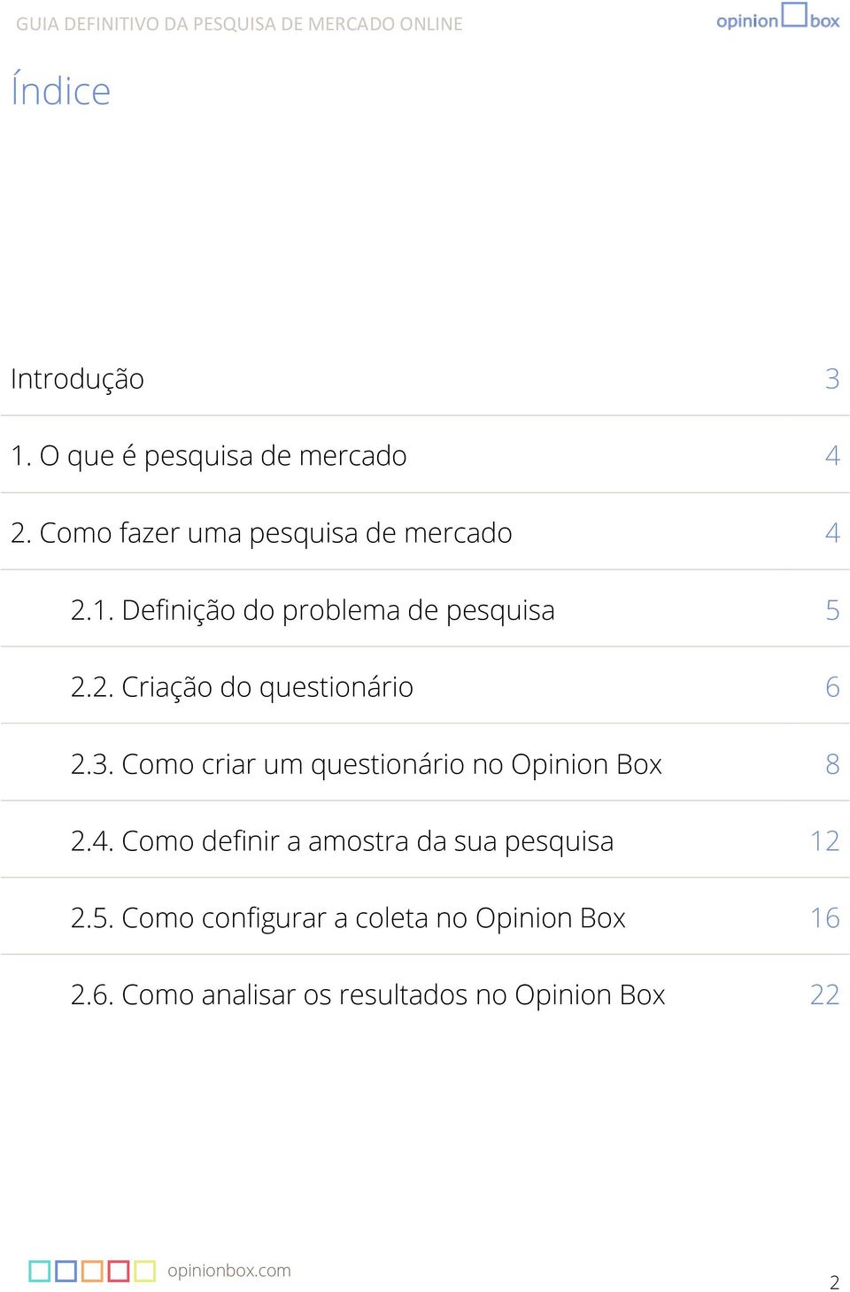 3. Como criar um questionário no Opinion Box 8 2.4.