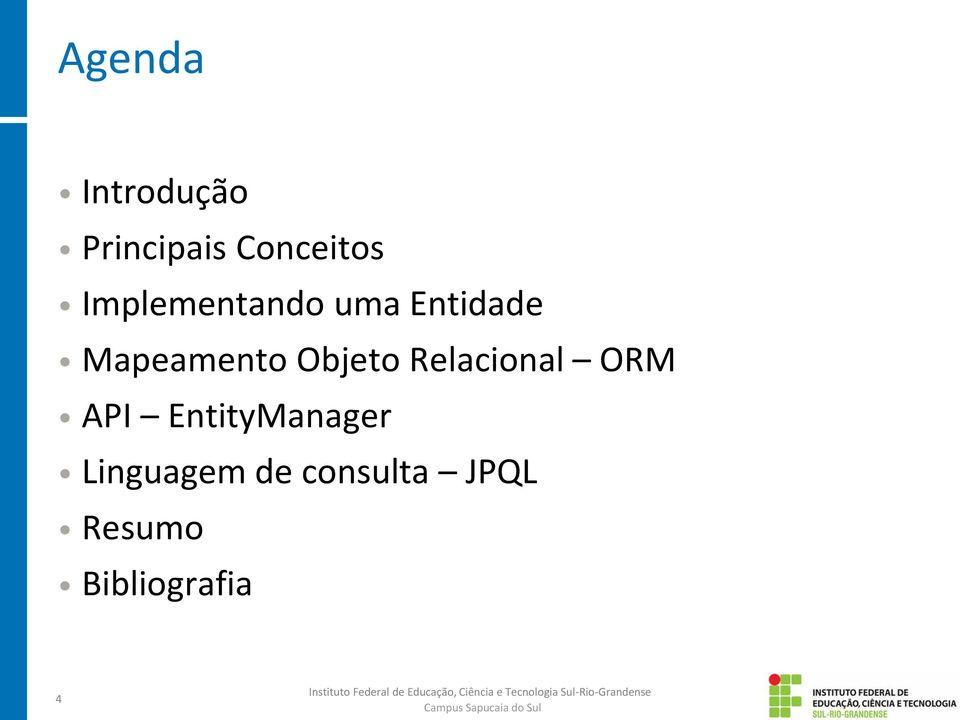 Objeto Relacional ORM API EntityManager