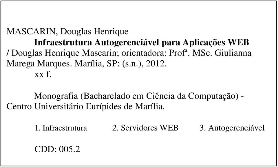 xx f. Monografia (Bacharelado em Ciência da Computação) - Centro Universitário