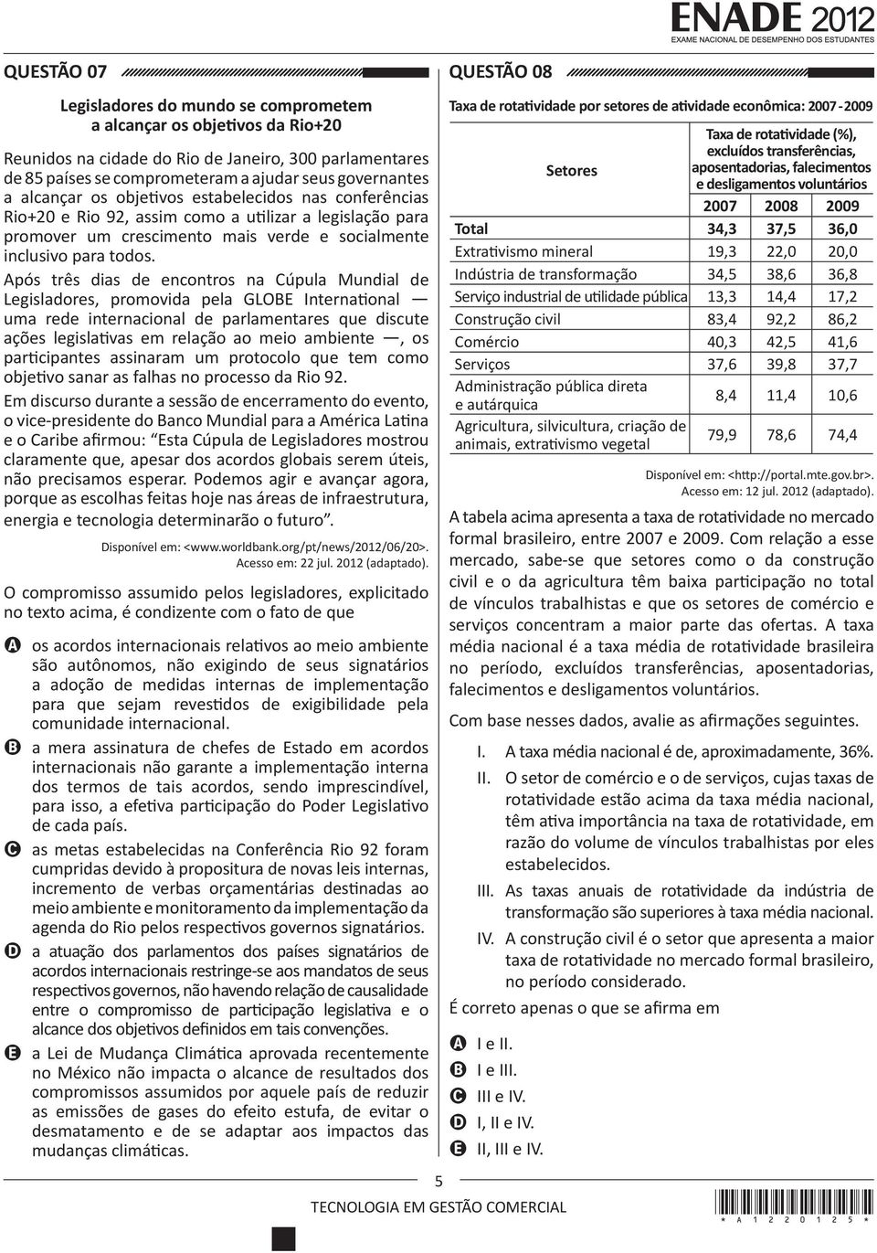 Após três dias de encontros na Cúpula Mundial de Legisladores, promovida pela GLOBE International uma rede internacional de parlamentares que discute ações legislativas em relação ao meio ambiente,