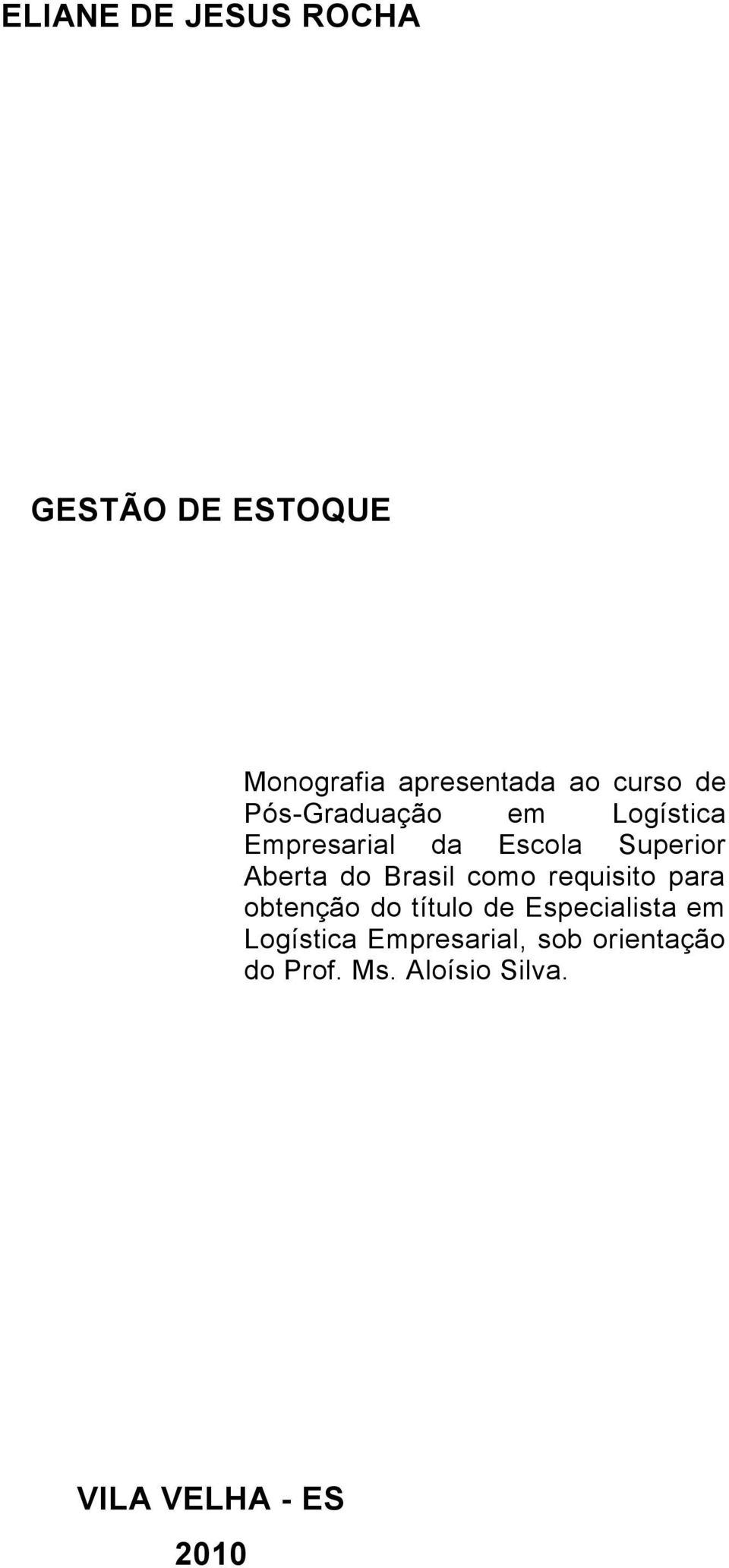 Brasil como requisito para obtenção do título de Especialista em