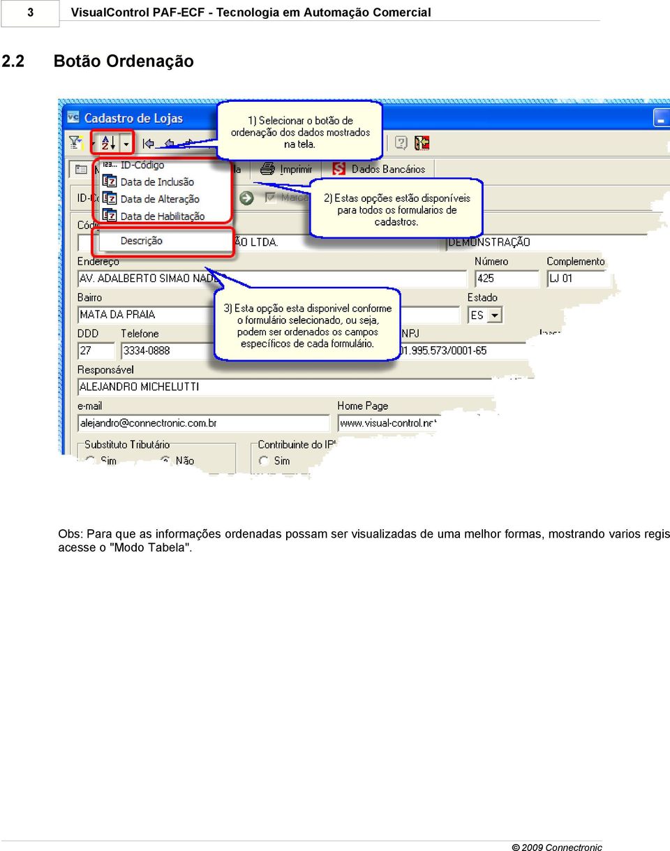 informações ordenadas possam ser visualizadas de uma