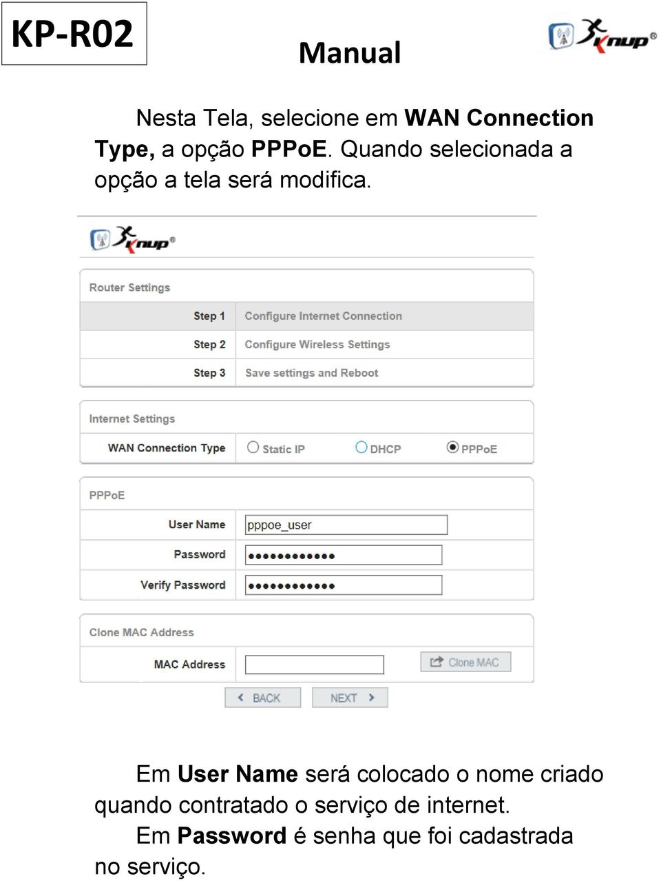 Em User Name será colocado o nome criado quando contratado o