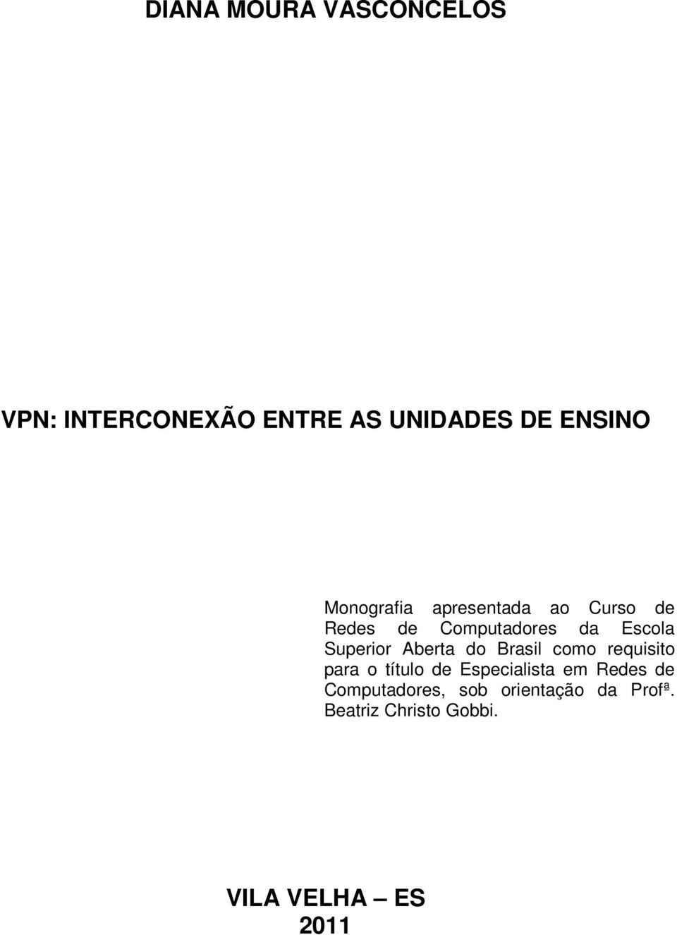 Superior Aberta do Brasil como requisito para o título de Especialista em