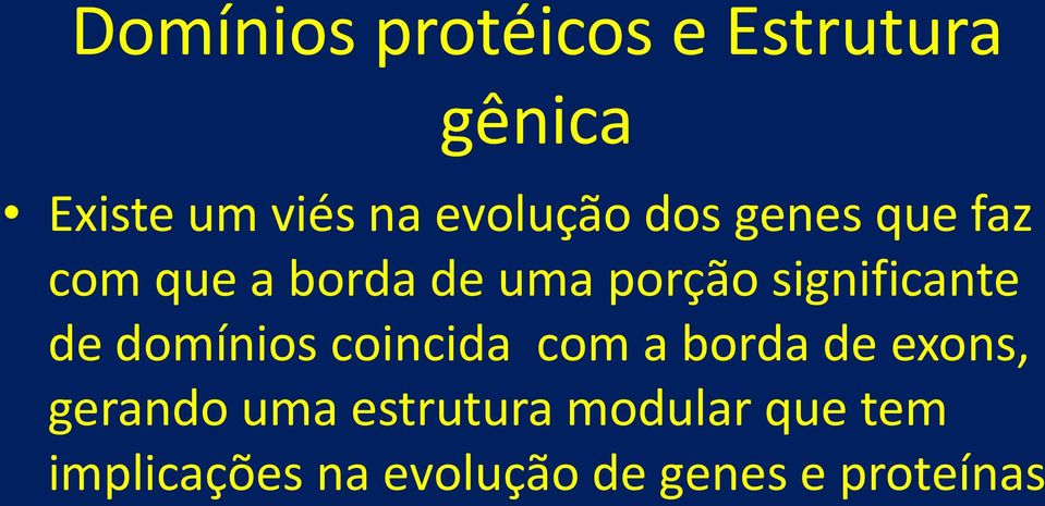 significante de domínios coincida com a borda de exons,