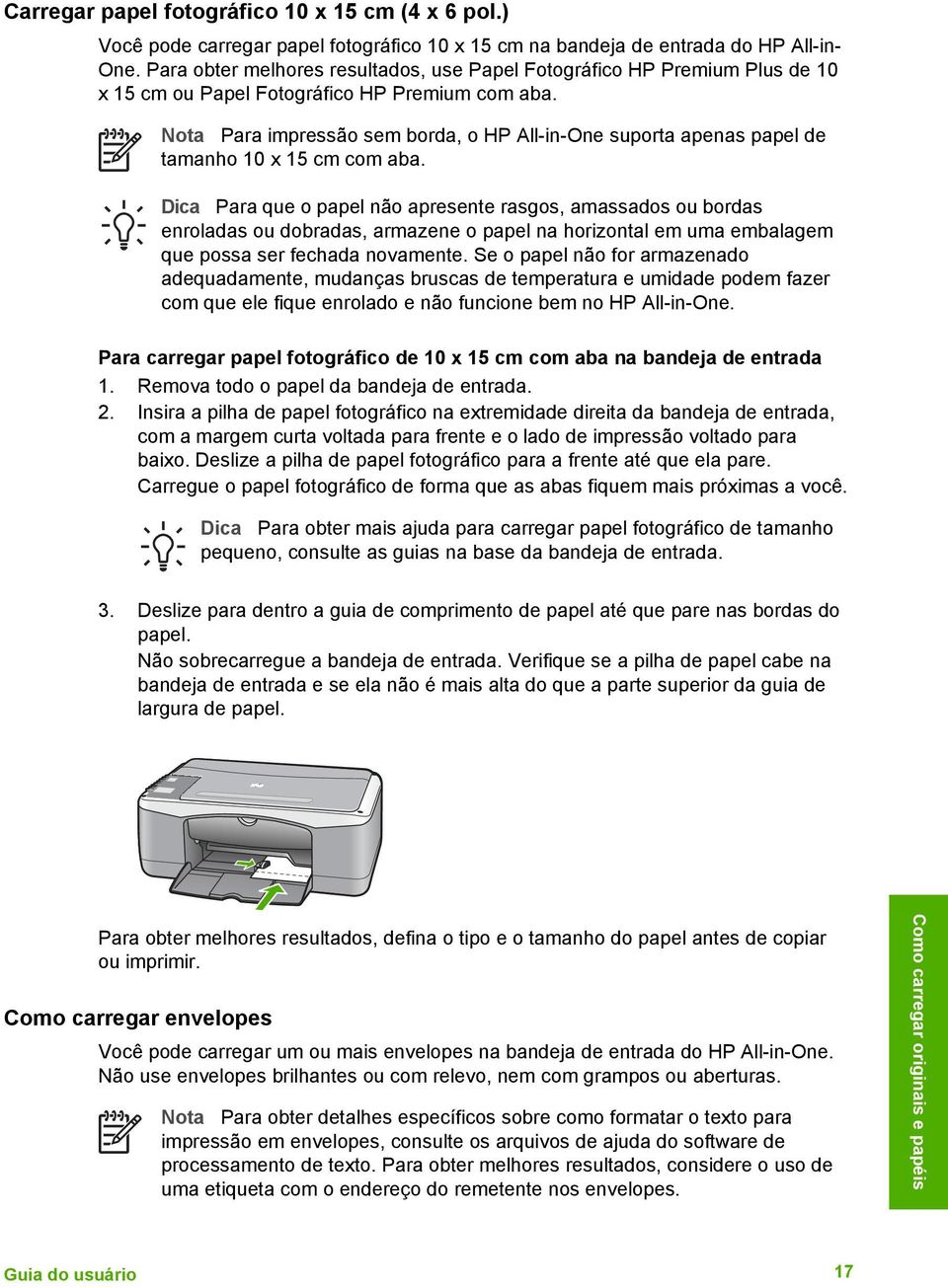 Nota Para impressão sem borda, o HP All-in-One suporta apenas papel de tamanho 10 x 15 cm com aba.