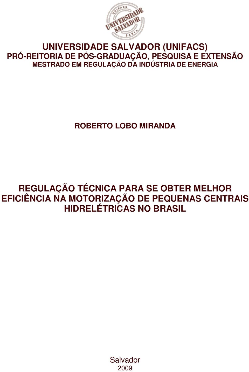 ROBERTO LOBO MIRANDA REGULAÇÃO TÉCNICA PARA SE OBTER MELHOR