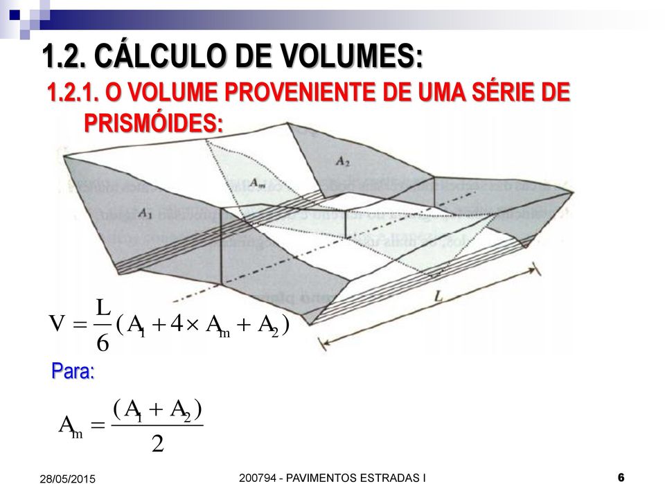 Para: A m L 6 ( A 1 4 A m A 2 ) ( A1 A2 )