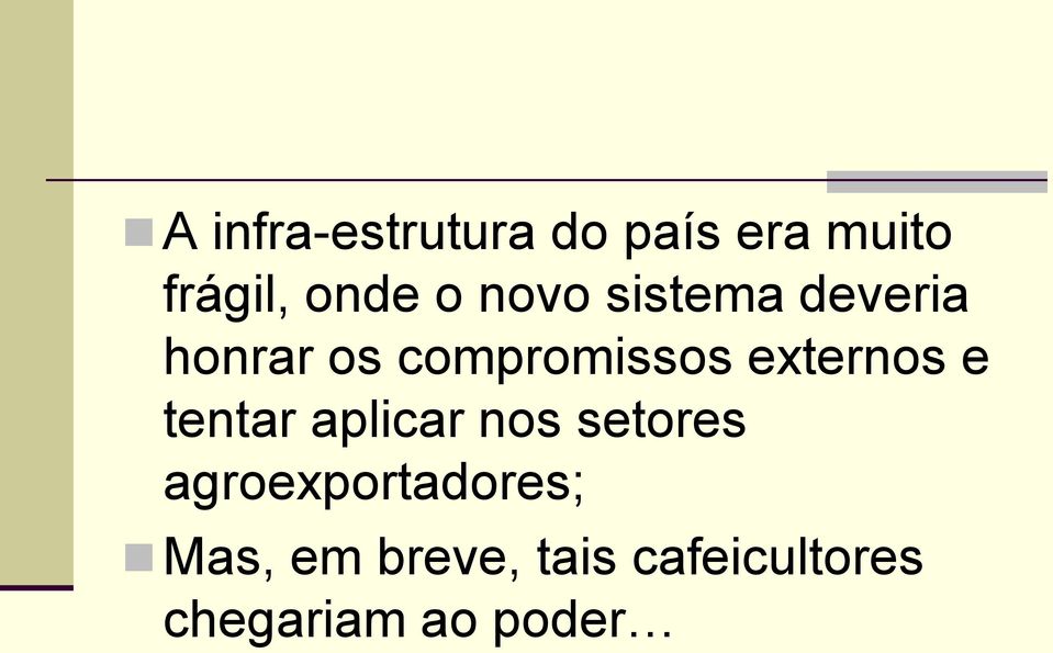 externos e tentar aplicar nos setores