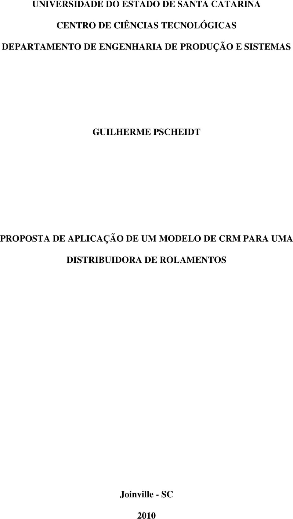 SISTEMAS GUILHERME PSCHEIDT PROPOSTA DE APLICAÇÃO DE UM