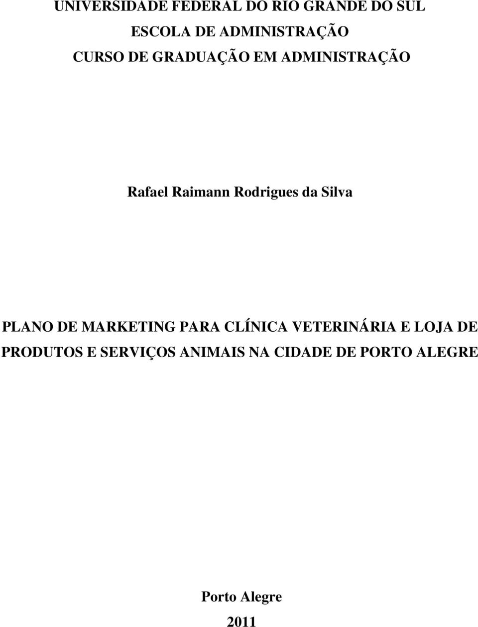 Silva PLANO DE MARKETING PARA CLÍNICA VETERINÁRIA E LOJA DE