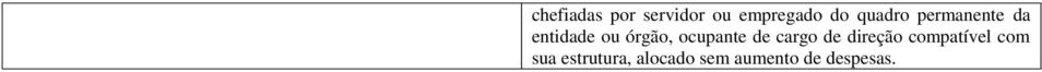 ocupante de cargo de direção compatível