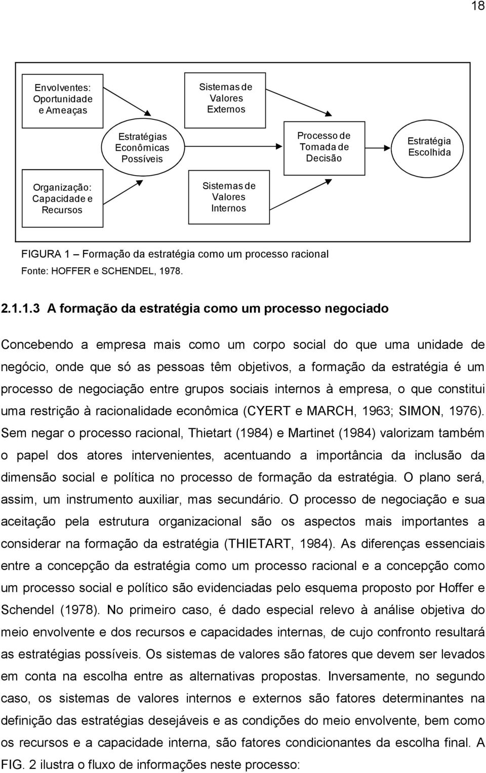 Formação da estratégia como um processo racional Fonte: HOFFER e SCHENDEL, 19