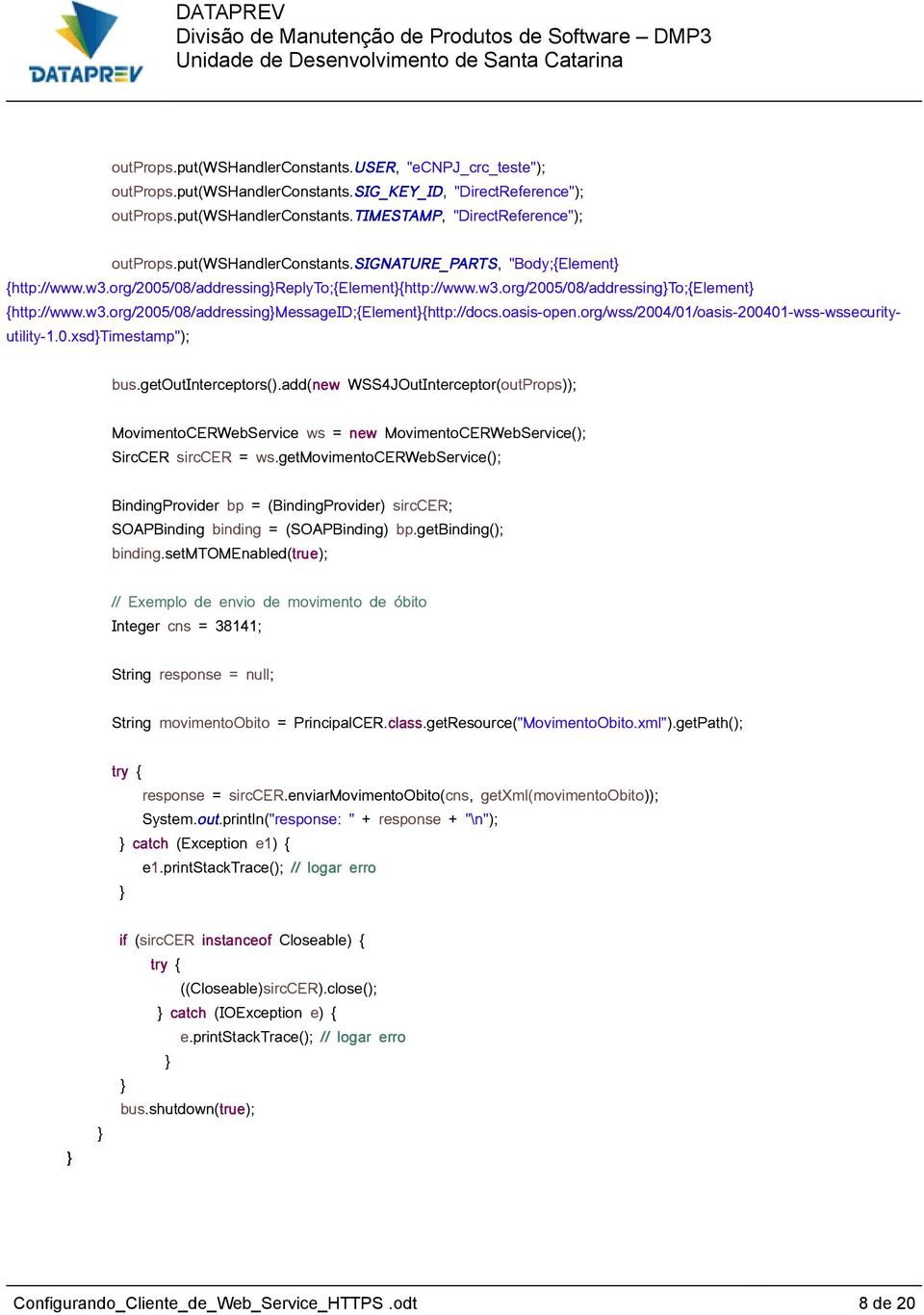 oasis-open.org/wss/2004/01/oasis-200401-wss-wssecurityutility-1.0.xsdtimestamp"); bus.getoutinterceptors().