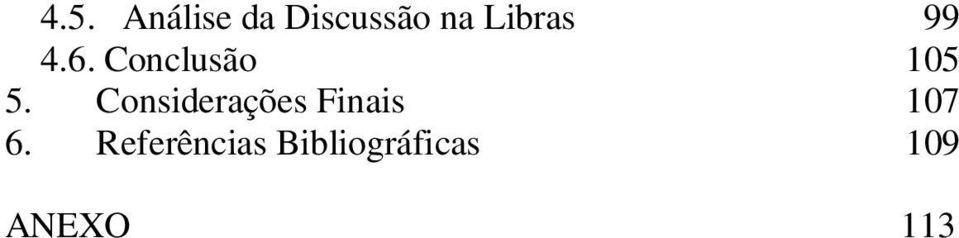 Considerações Finais 107 6.