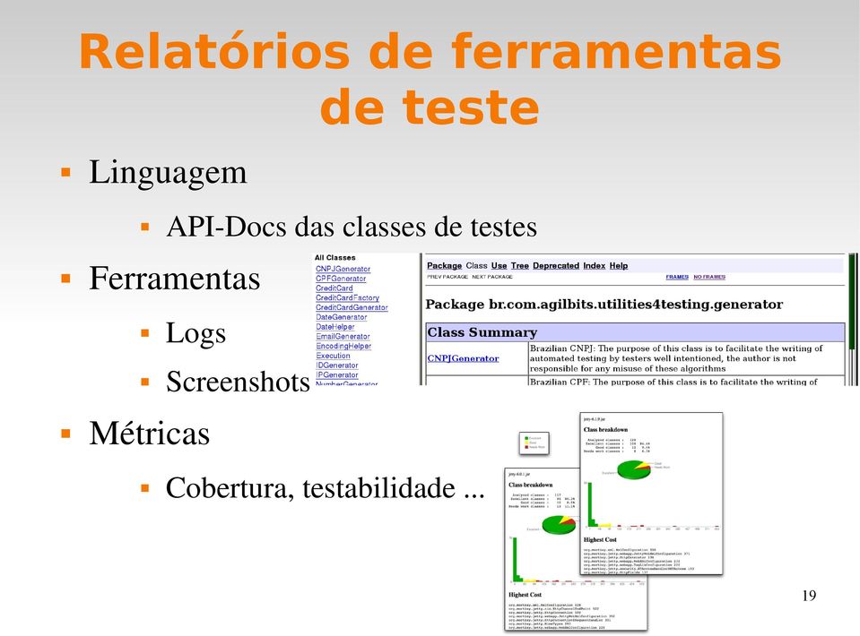 testes Ferramentas Logs Métricas