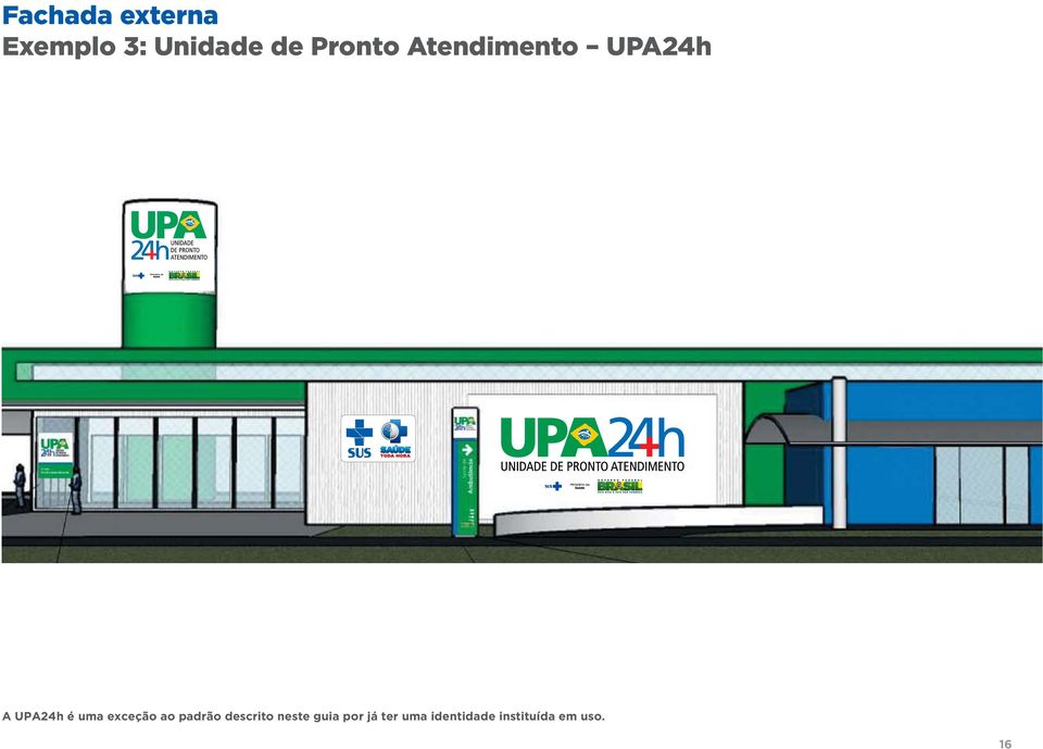 exceção ao padrão descrito neste guia