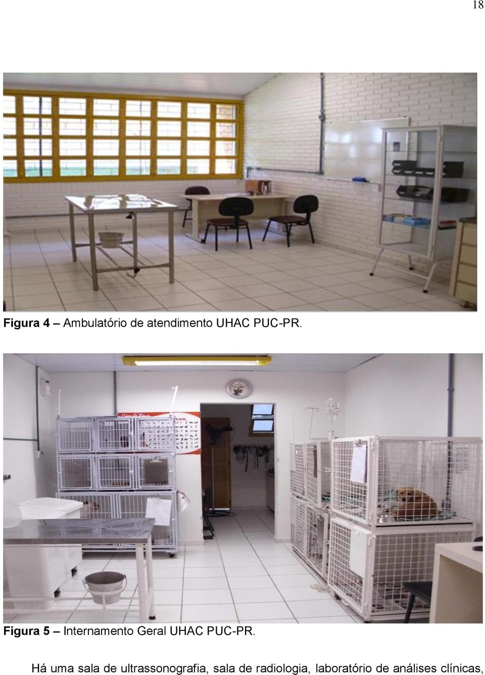 Figura 5 Internamento Geral UHAC  Há uma