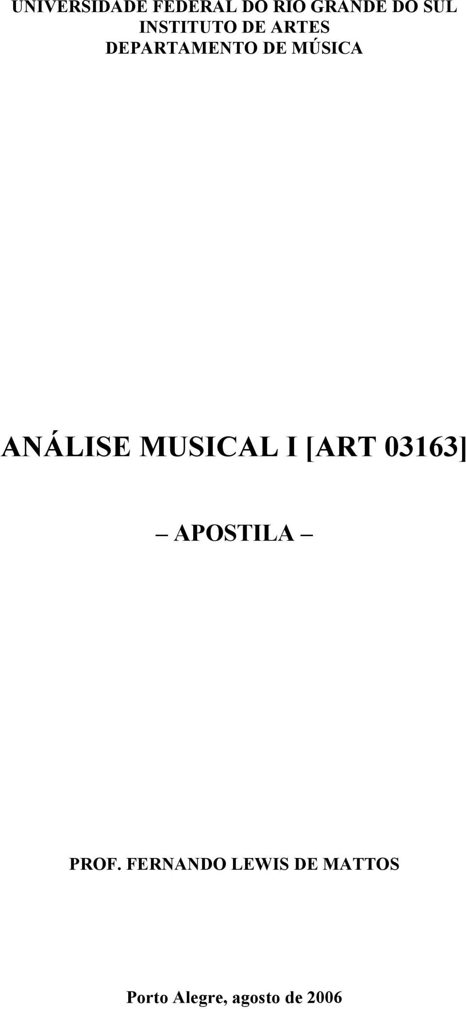 ANÁLISE MUSICAL I [ART 03163] APOSTILA PROF.