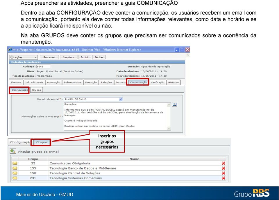 informações relevantes, como data e horário e se a aplicação ficará indisponível ou não.