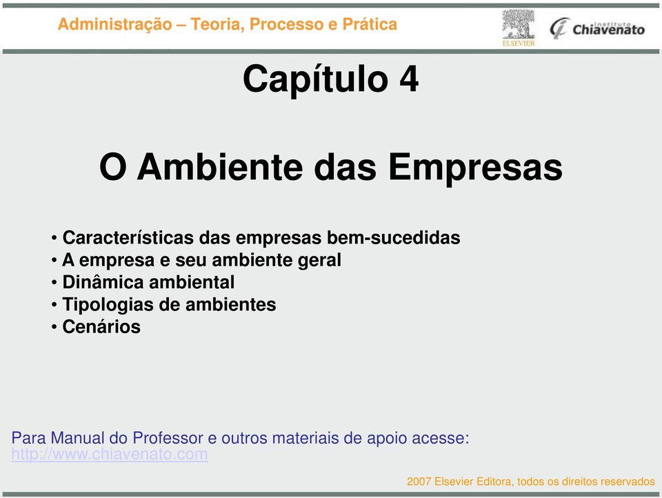 Dinâmica ambiental Tipologias de ambientes Cenários Para