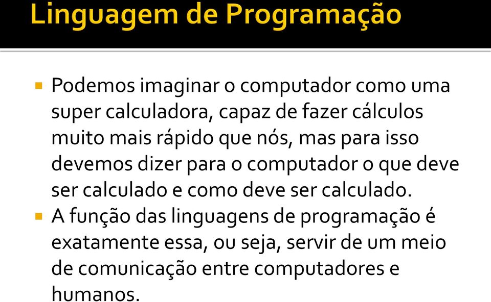 ser calculado e como deve ser calculado.