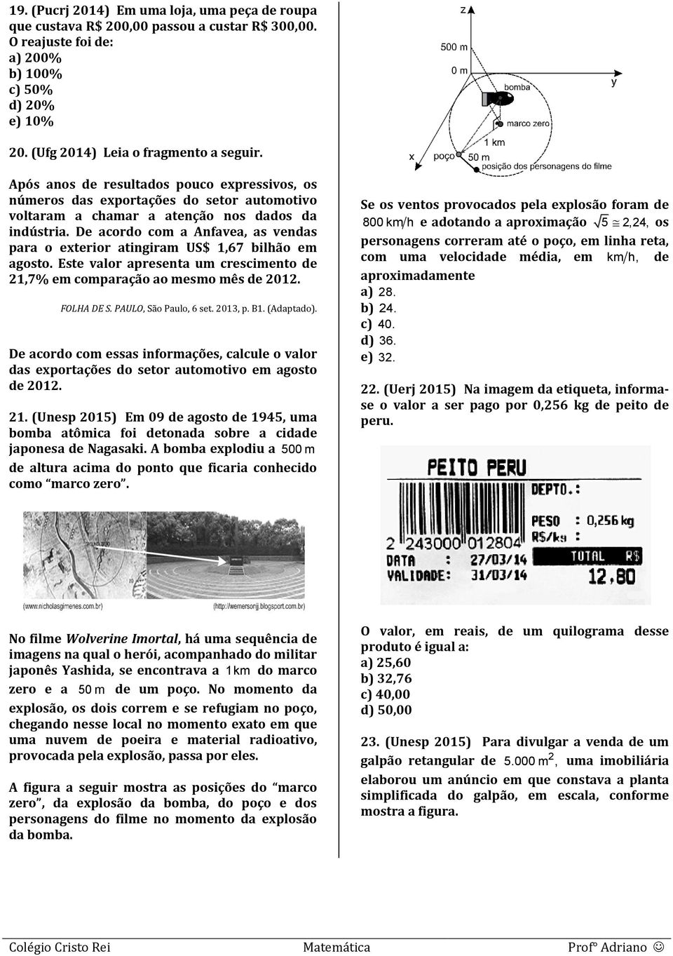 De acordo com a Anfavea, as vendas para o exterior atingiram US$ 1,67 bilhão em agosto. Este valor apresenta um crescimento de 1,7% em comparação ao mesmo mês de 01. FOLHA DE S.