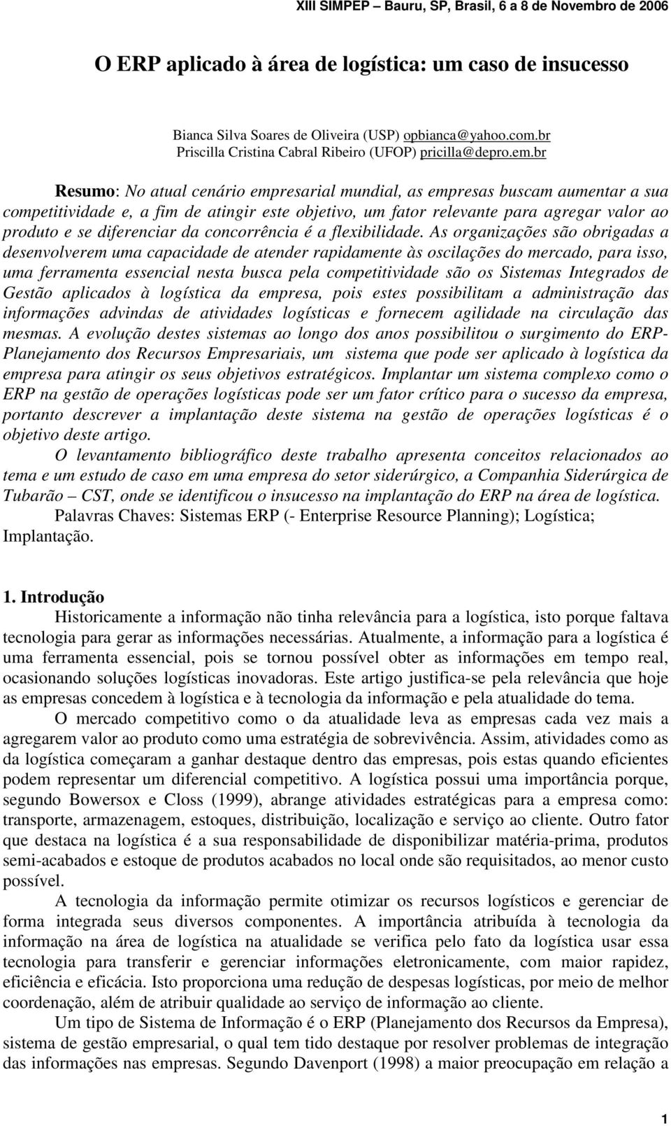 da concorrência é a flexibilidade.