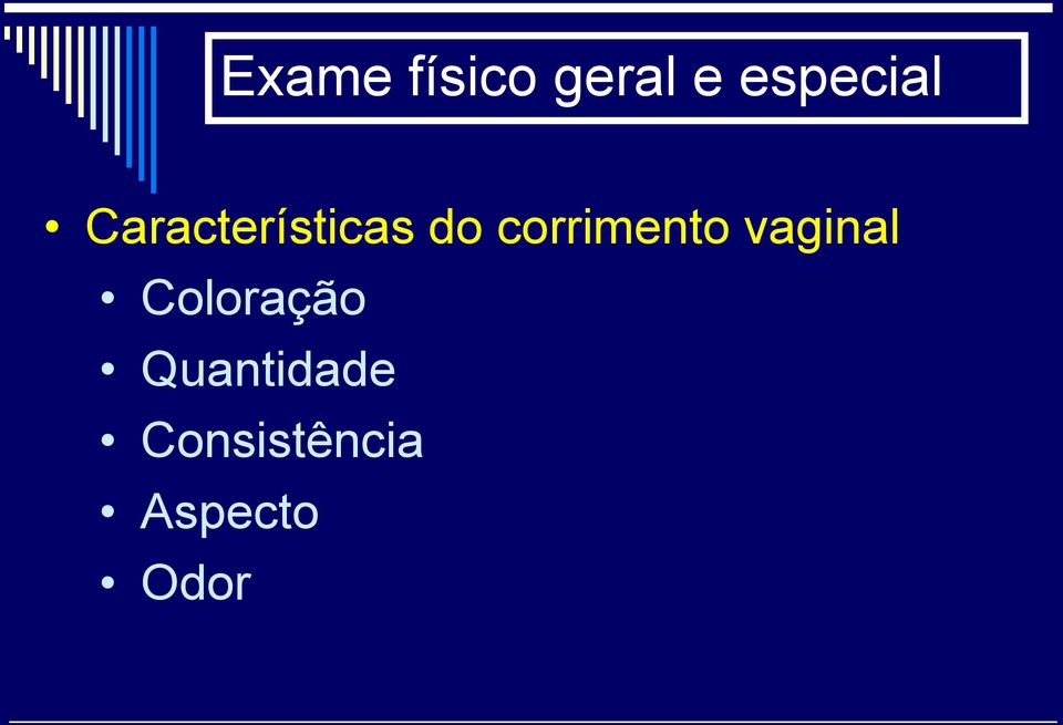 corrimento vaginal Coloração