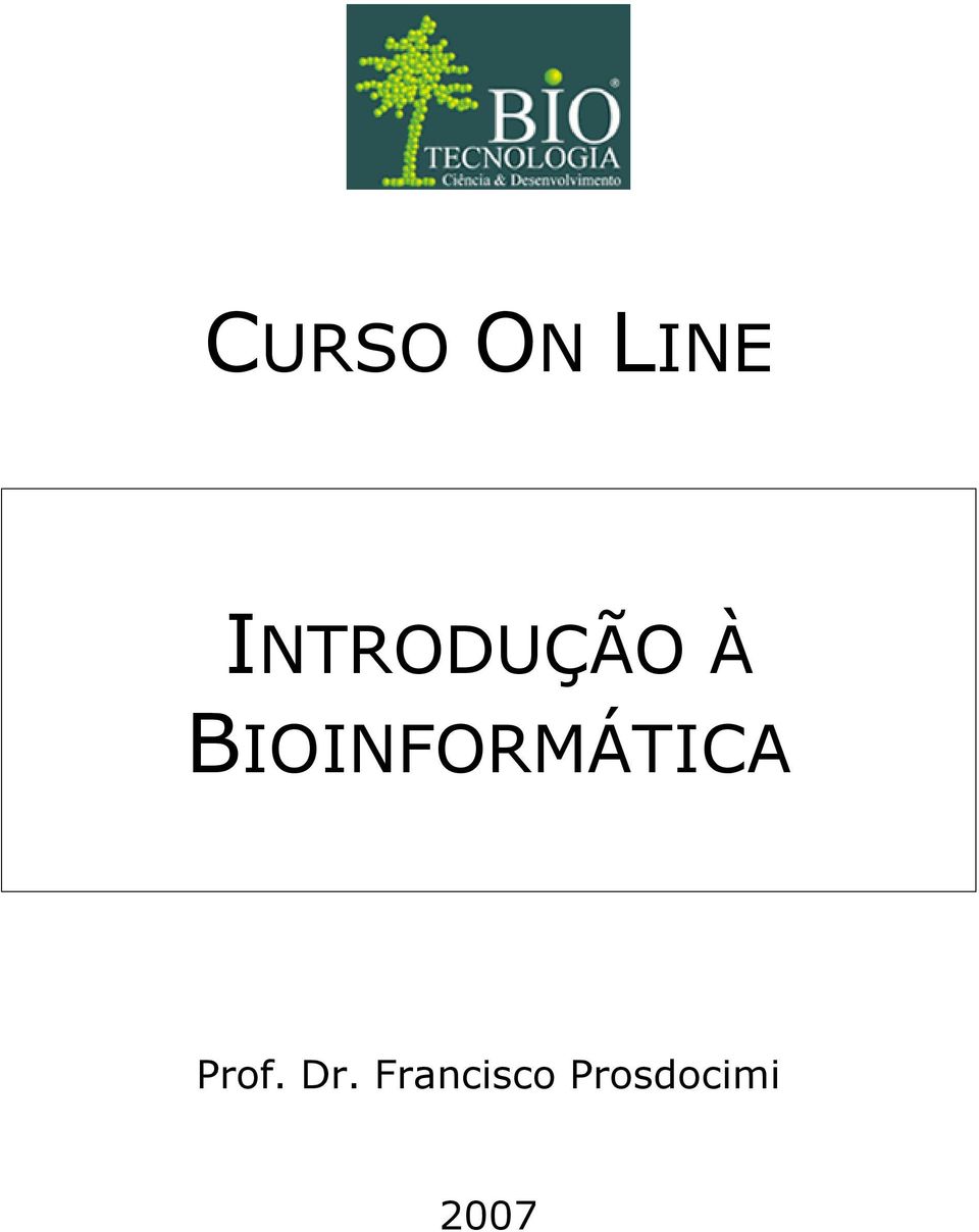 BIOINFORMÁTICA Prof.