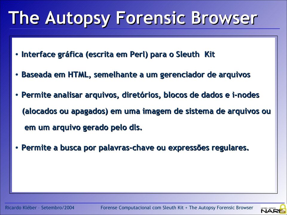 diretórios, blocos de dados e i-nodes (alocados ou apagados) em uma imagem de sistema de