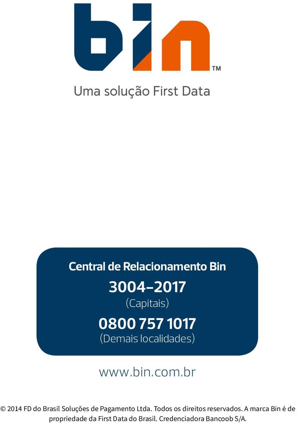 br 2014 FD do Brasil Soluções de Pagamento Ltda.