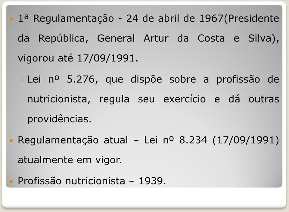 276, que dispõe sobre a profissão de nutricionista, regula seu exercício e dá