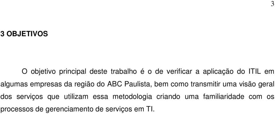 como transmitir uma visão geral dos serviços que utilizam essa