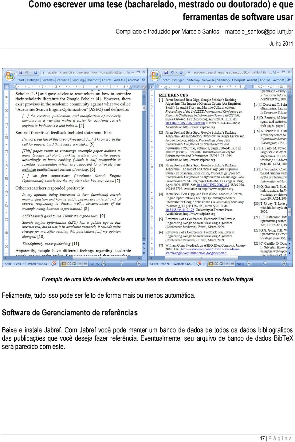 Software de Gerenciamento de referências Baixe e instale Jabref.