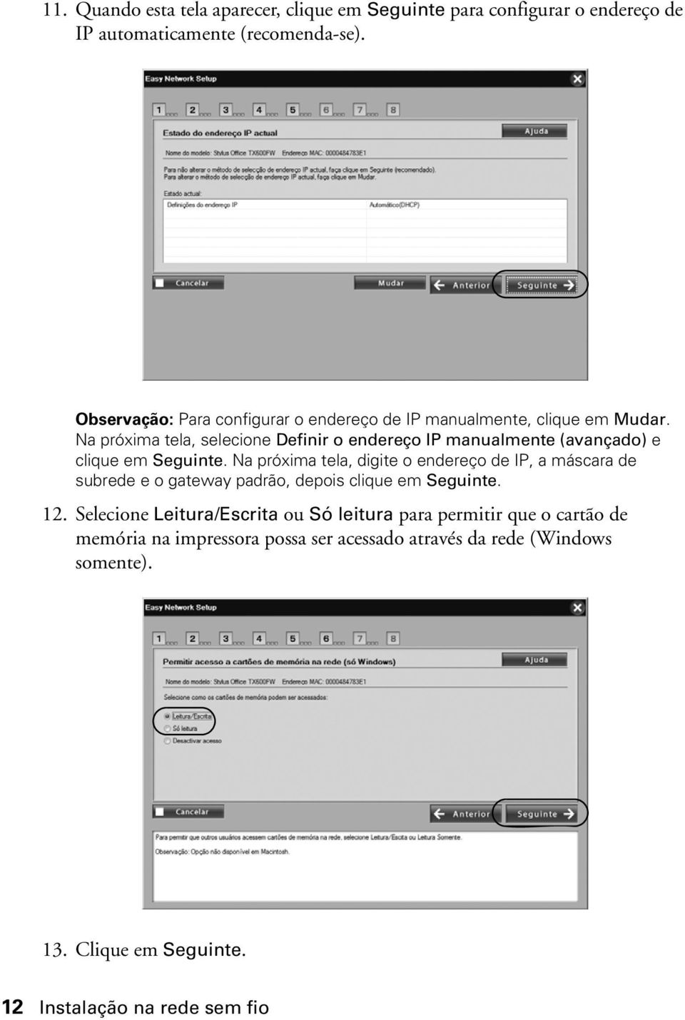 Na próxima tela, selecione Definir o endereço IP manualmente (avançado) e clique em Seguinte.