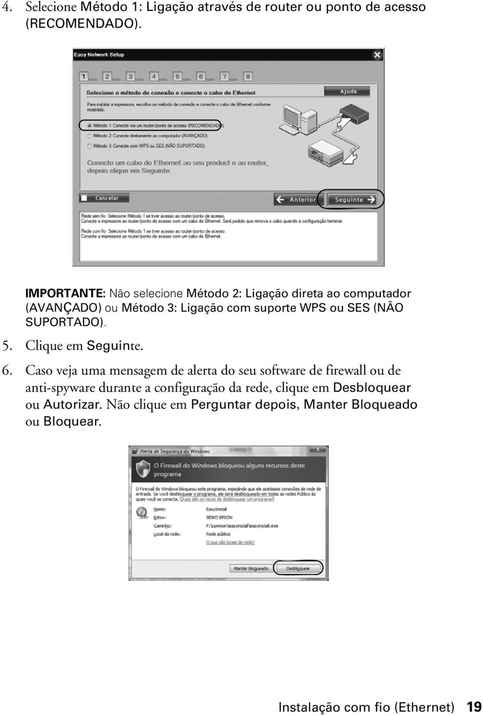 (NÃO SUPORTADO). 5. Clique em Seguinte. 6.