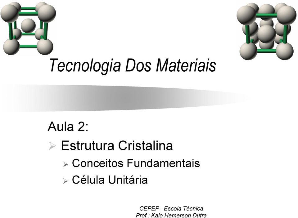 Estrutura Cristalina