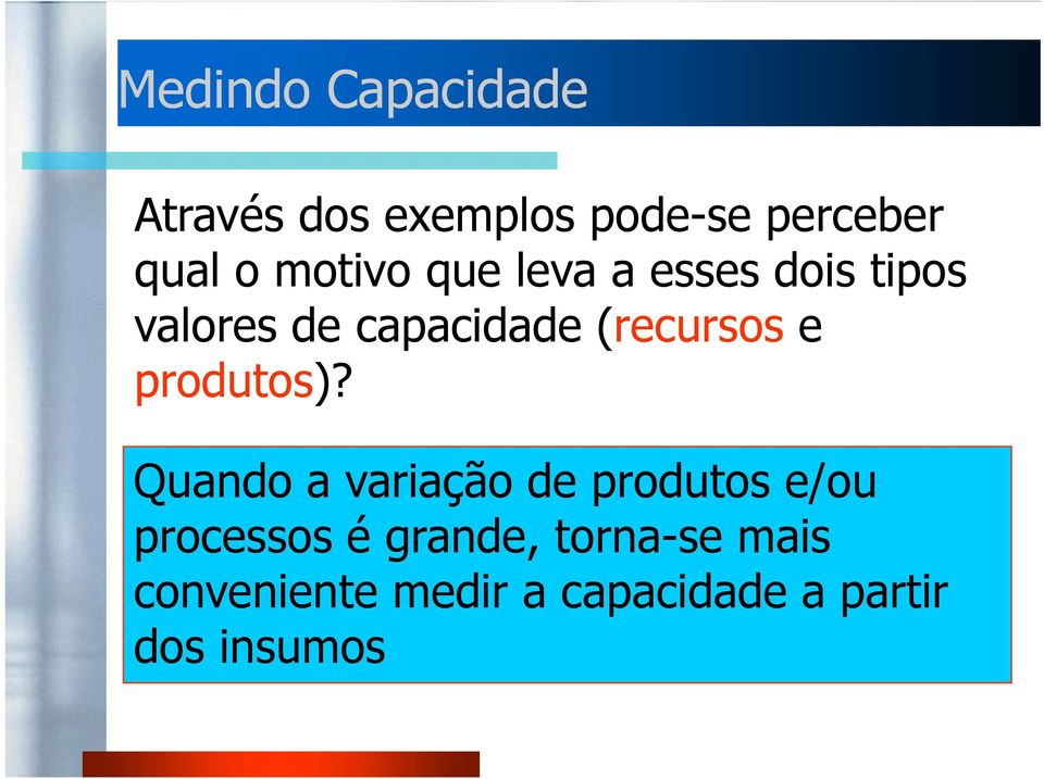 (recursos e produtos)?