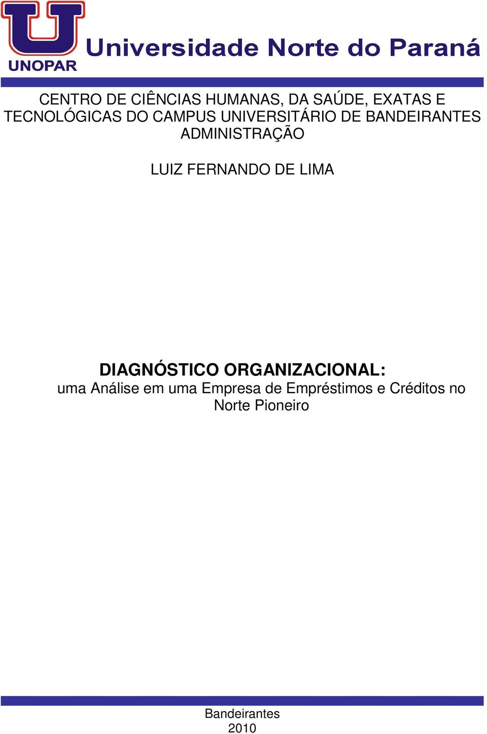 FERNANDO DE LIMA DIAGNÓSTICO ORGANIZACIONAL: uma Análise em