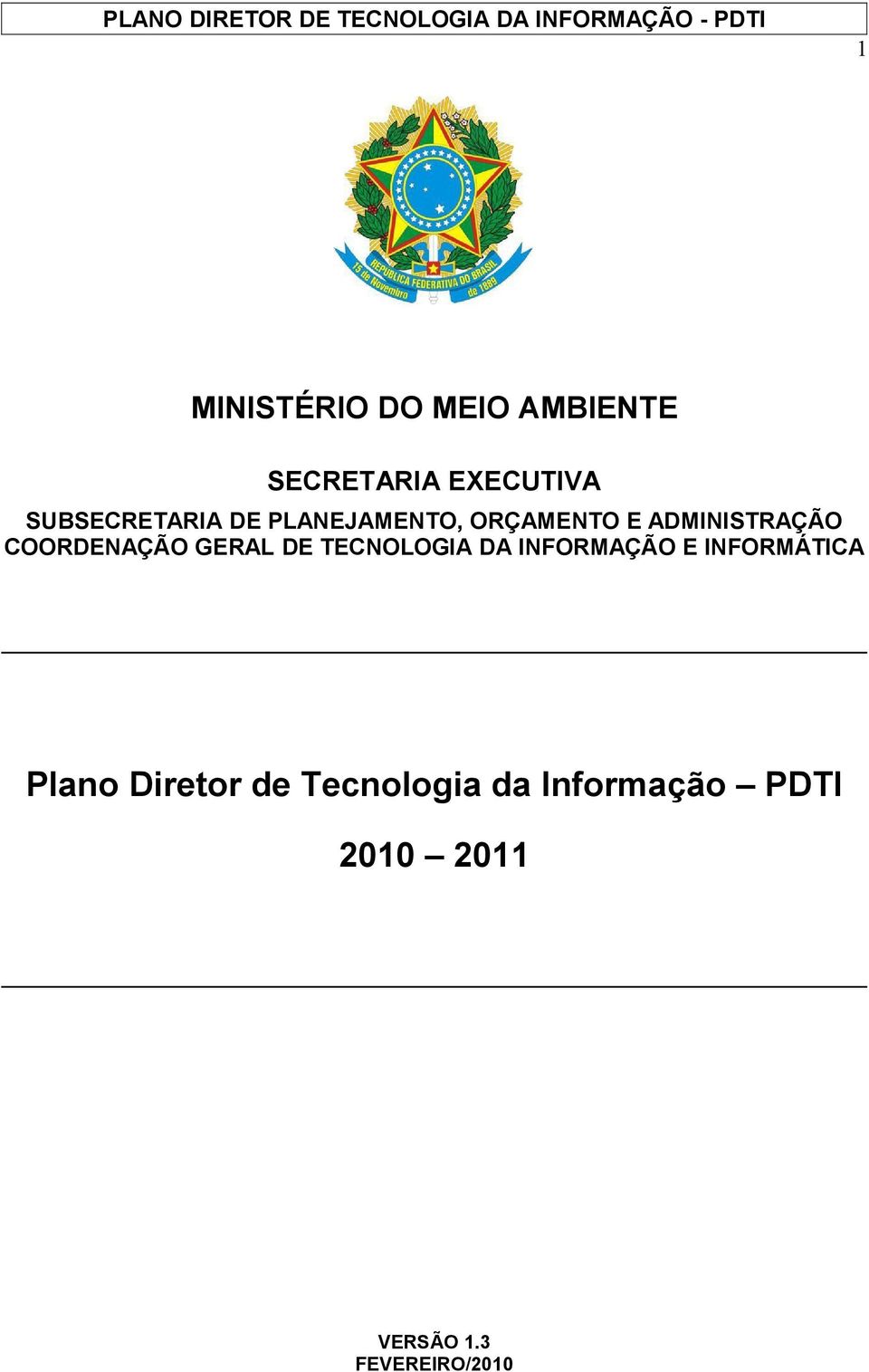 COORDENAÇÃO GERAL DE TECNOLOGIA DA INFORMAÇÃO E INFORMÁTICA